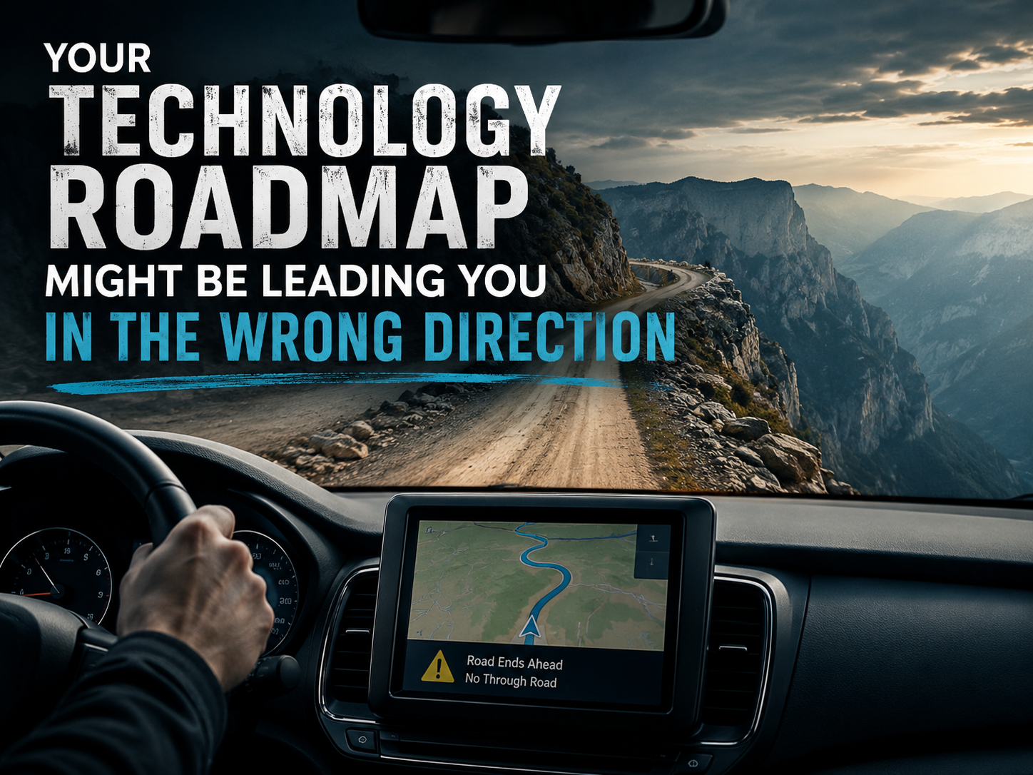 GPS navigation inside a vehicle overlooking a mountain road, illustrating how a technology roadmap should align with business strategy rather than technology alone.